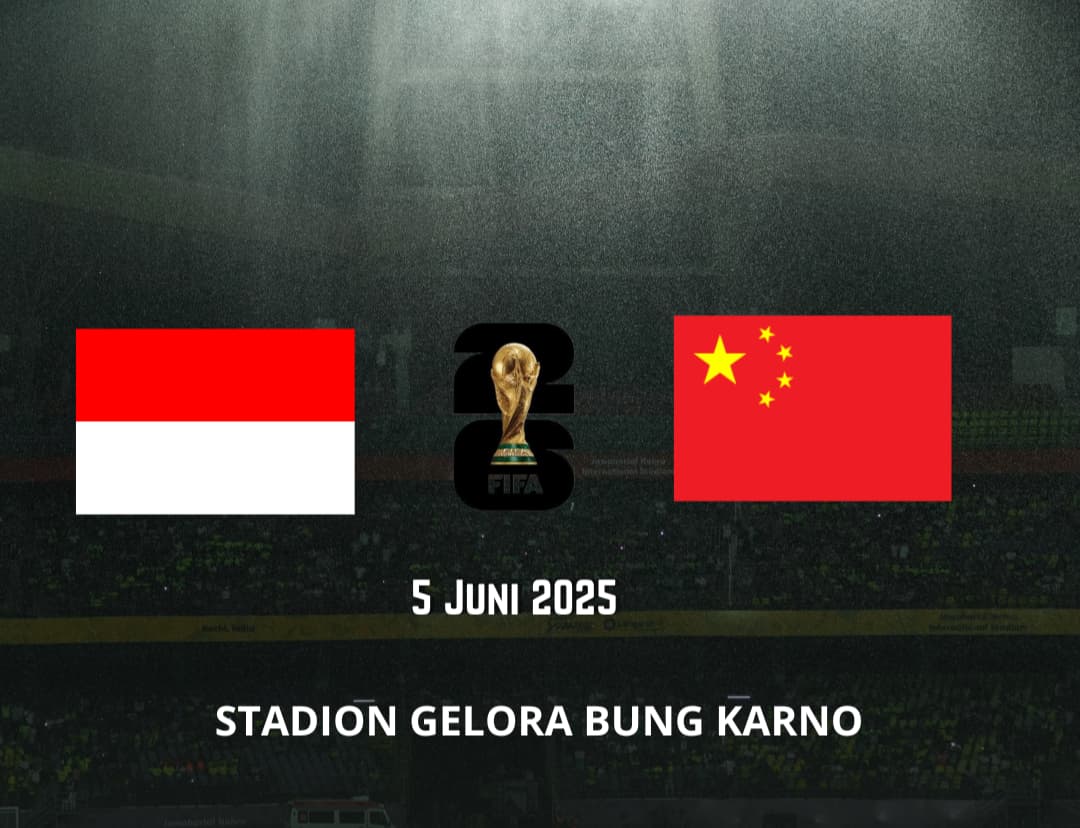 LUDES: Timnas Indonesia Vs China, Kamis 5 Juni 2025.