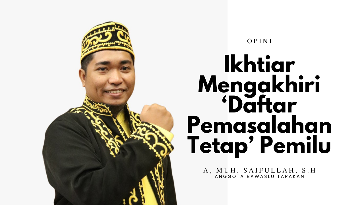 Andi Muh. Saifullah, S.H, anggota Bawaslu Tarakan.