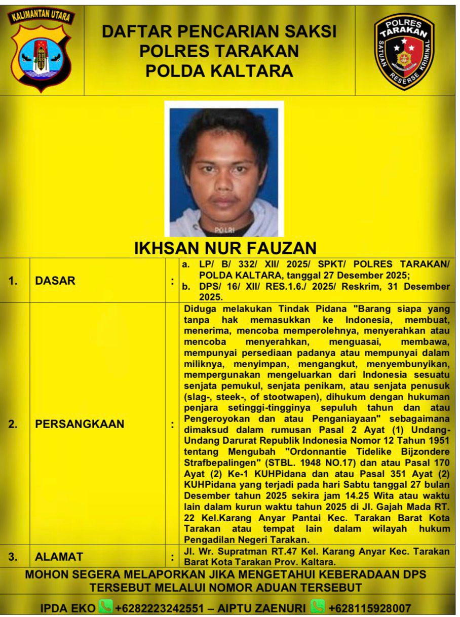 DPS : Polres Tarakan menetapkan Ikhsan Nur Fauzan (IK) sebagai Daftar Pencarian Saksi (DPS) dalam perkara pengeroyokan.