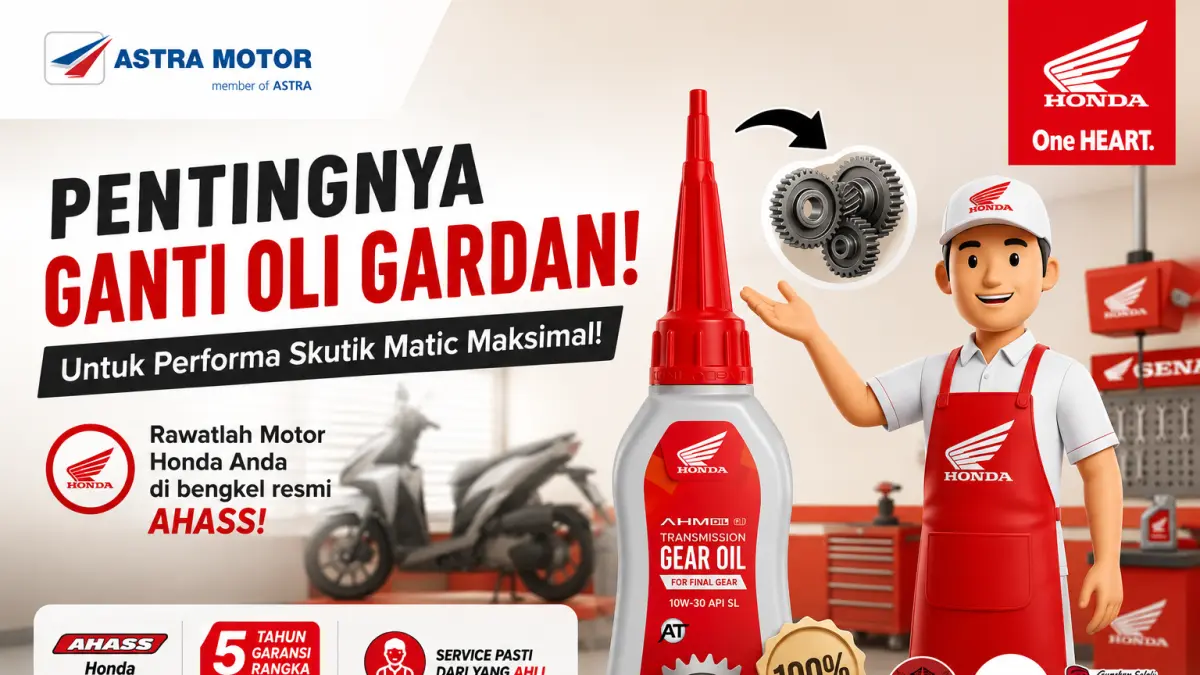 Astra Motor mengingatkan pentingnya rutin mengganti oli gardan untuk menjaga performa skutik matic tetap maksimal.
