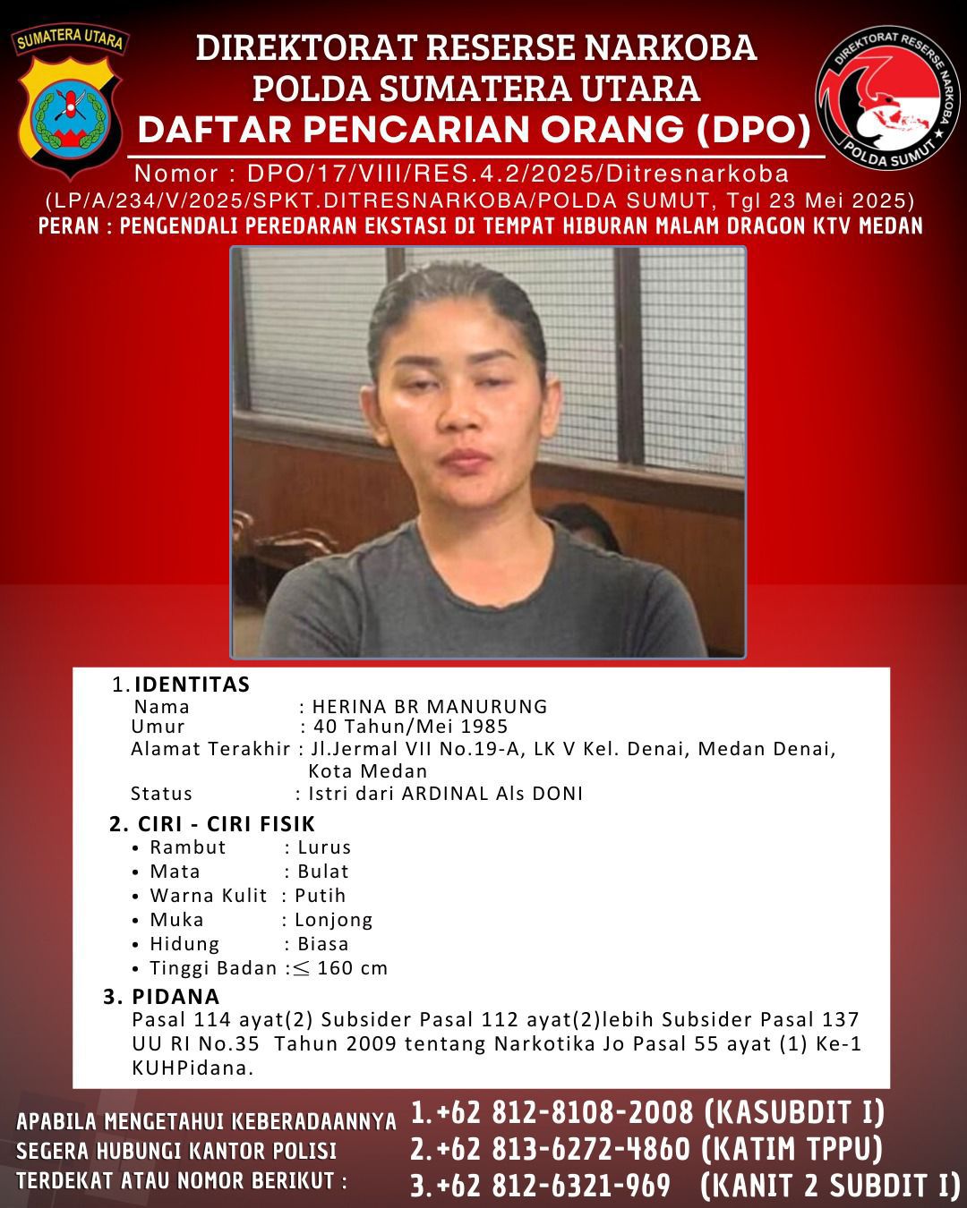 Daftar Pencarian Orang (DPO) Polda Sumut atas Ardinal alias Doni dan Herina br Manurung, pemilik Dragon KTV Medan yang diduga pengendali peredaran ekstasi.