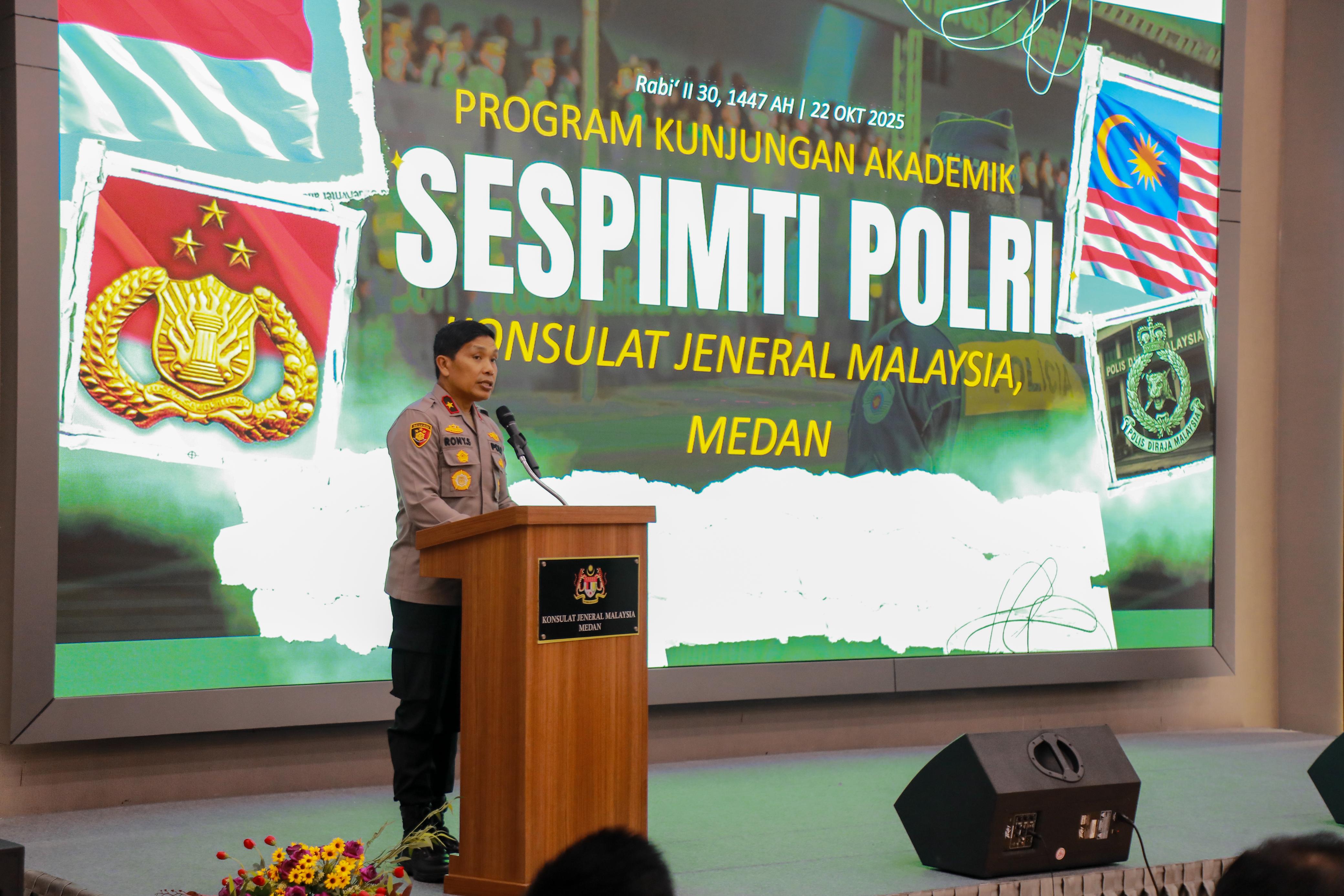 Wakapolda Sumut Brigjen Pol. Rony Samtana Tarigan menyampaikan apresiasi atas sambutan hangat dan dukungan penuh dari Konsul Jenderal Malaysia di Medan.