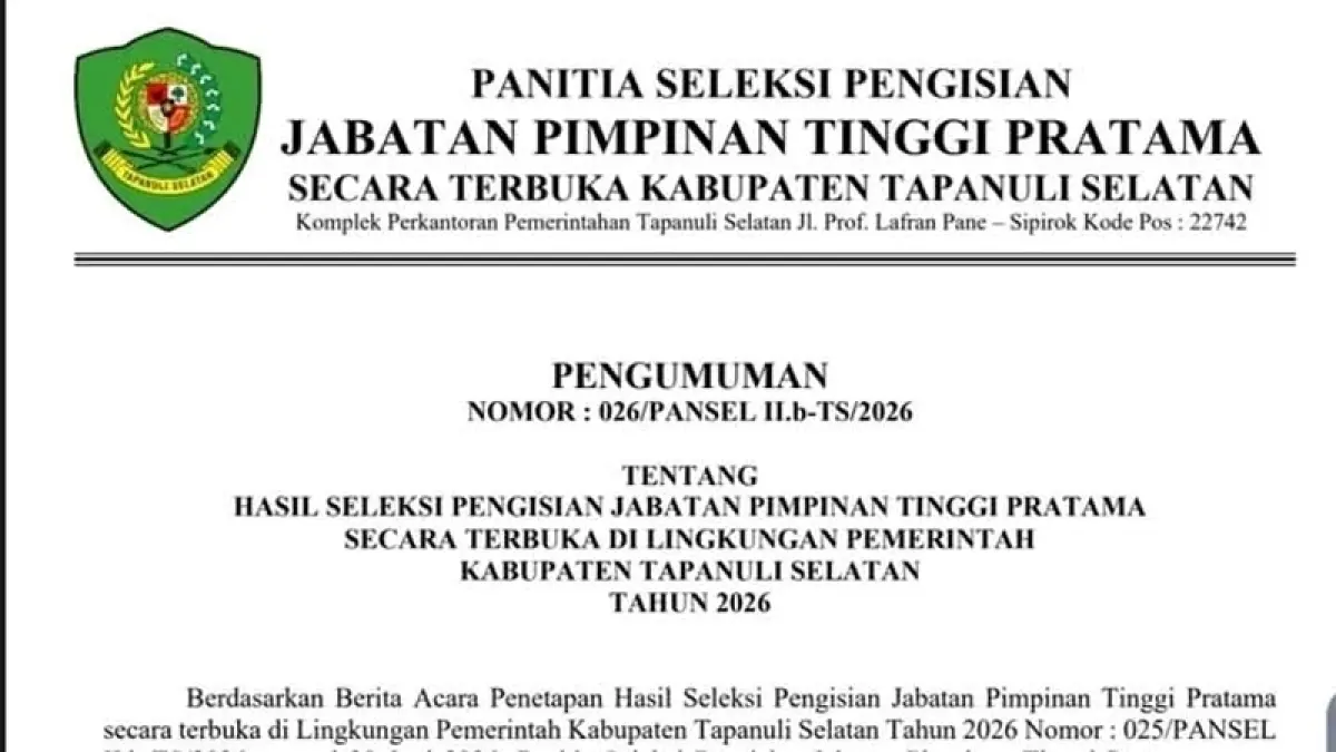 Panitia Lelang 12 Jabatan Pemkab Tapsel umumkan 3 besar nama lulus seleksi di tiap Jabatan, hanya jabatan Sekwan tidak ada yang lolos.