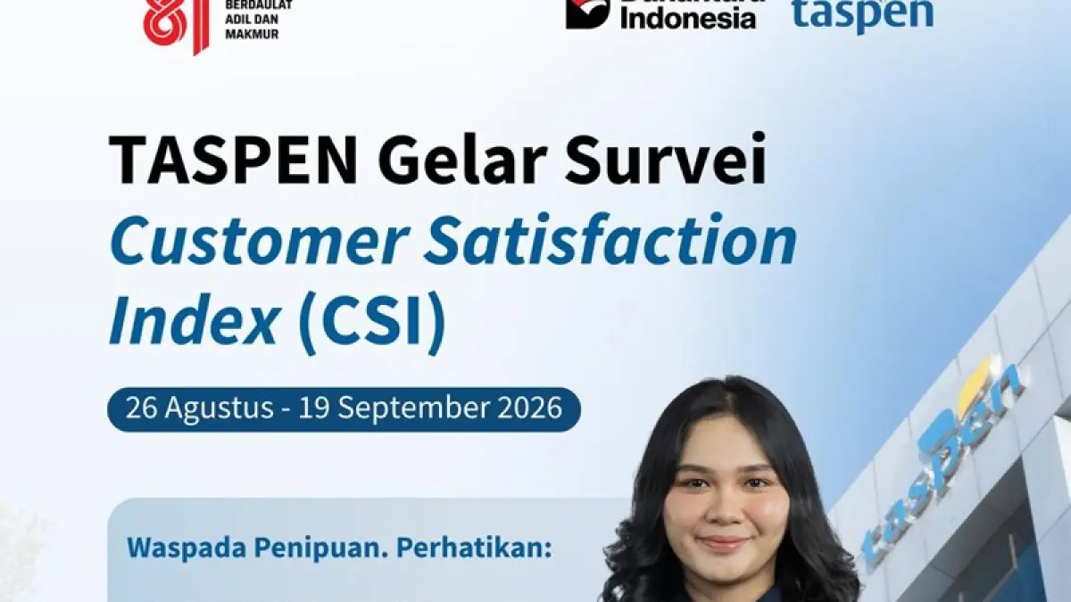 Taspen menggelar Survei Customer Satisfaction Index Periode 26 Agustus hingga 19 September 2026.