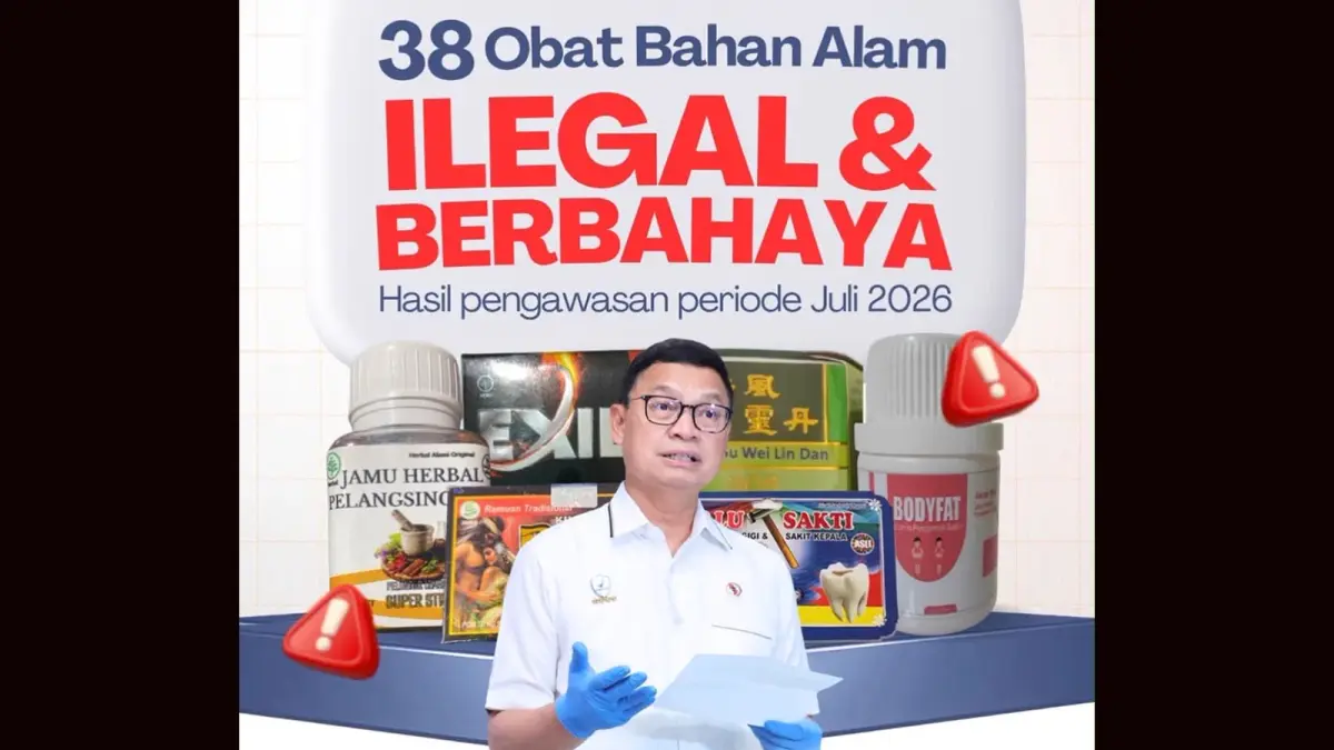 BPOM menemukan 38 produk obat bahan alam ilegal dan berbahaya dalam pengawasan Juli 2026, termasuk tiga produk stamina pria yang mengandung pyrimidenafil.