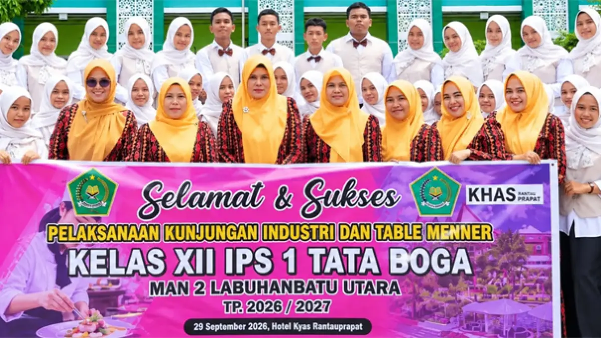 Pelepasan Kelas XII IPS 1 Tata Boga MAN 2 Labuhanbatu Utara Kunjungan Industri dan Table Manner.