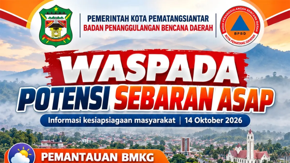 Imbauan waspada penyebaran asap di Kota Siantar.