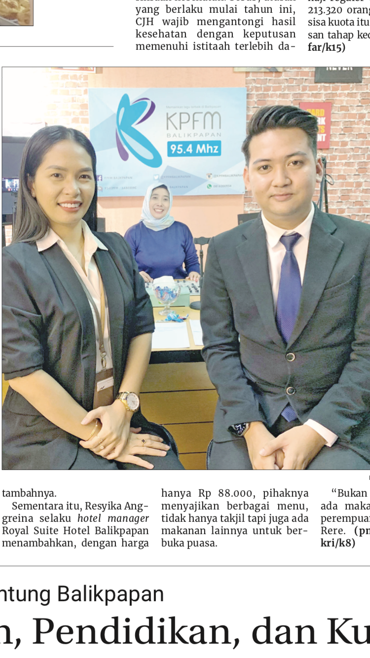 TALK SHOW: Royal Suite Hotel menawarkan paket berbuka puasa all you can eat hanya Rp 88 ribu. Program tersebut disampaikan Resyika Anggreina (kiri) selaku hotel manager Royal Suite Hotel Balikpapan.
