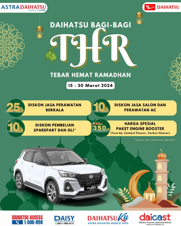 PROMO THR : Program promo Daihatsu Tebar Hemat Ramadhan (THR) dapat dinikmati mulai tanggal 15 &ndash; 30 Maret 2024 di seluruh Bengkel Daihatsu.