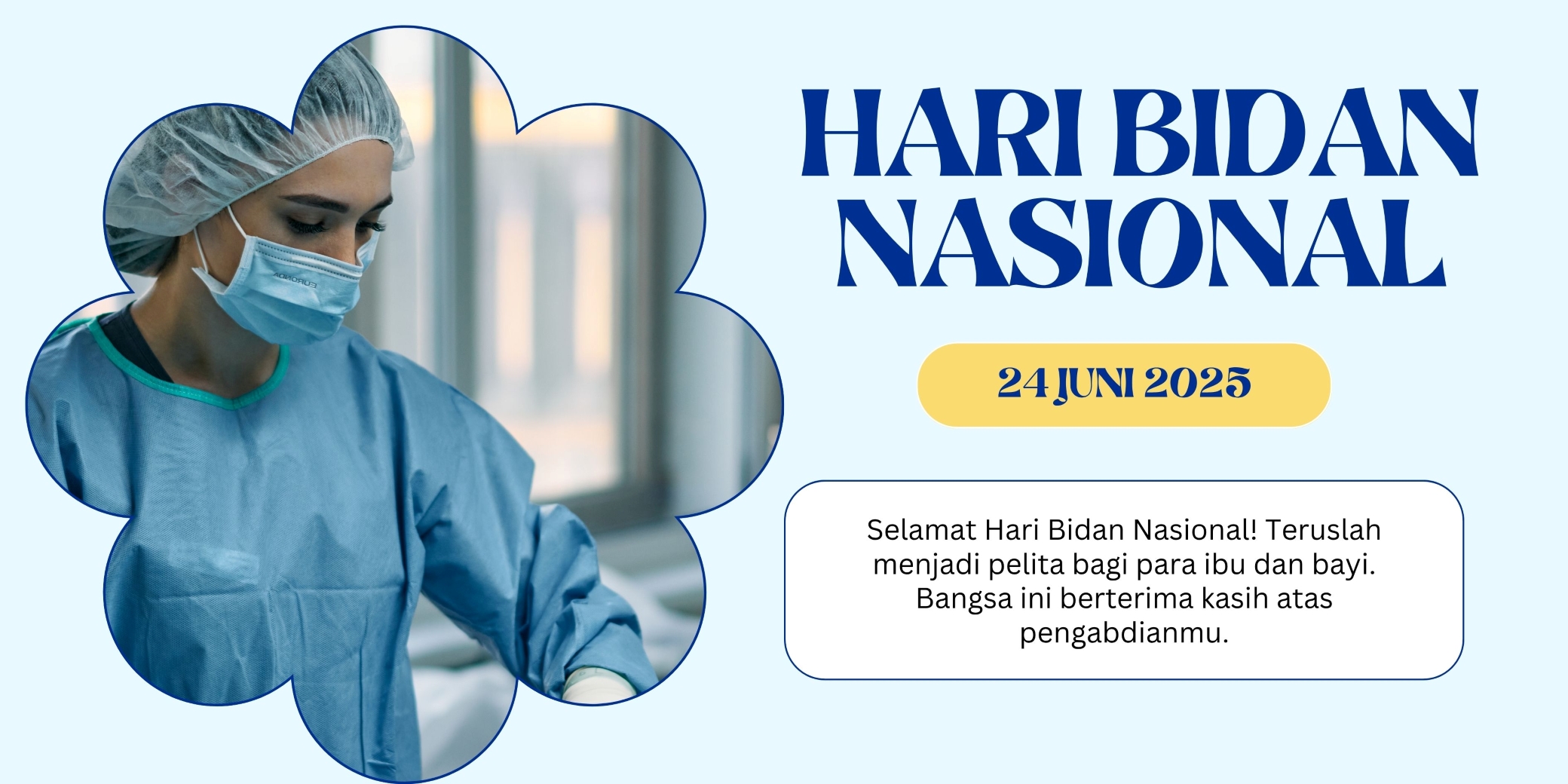 SELAMAT: Ucapan Hari Bidan Nasional 2025.