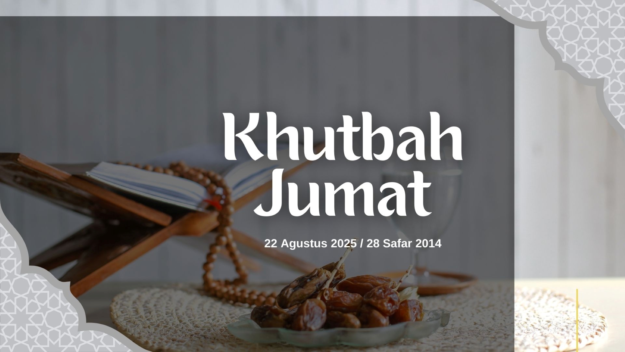 Naskah Khutbah Jumat Terbaru, 22 Agustus 2025 / 28 Safar 1447 Hijriah.