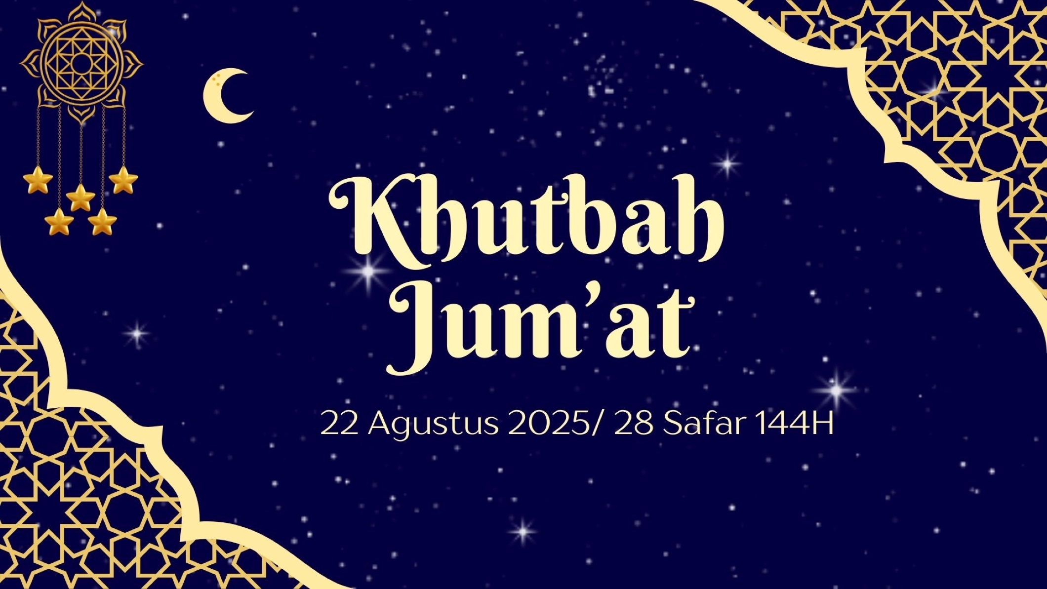 Naskah khutbah Jumat 22 Agustus 2025 / 28 Safar 1447 Hijriah.