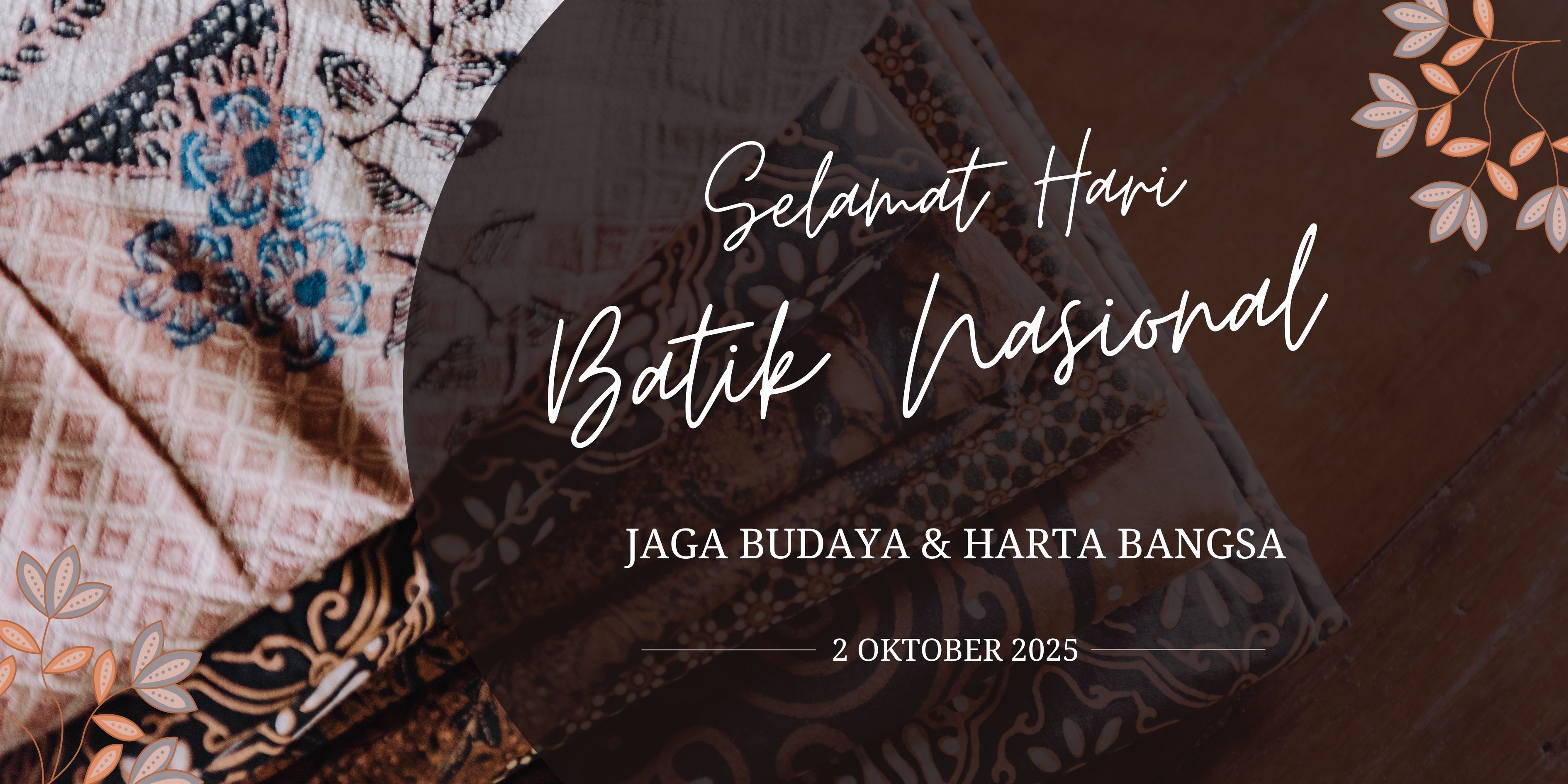 Ucapan Hari Batik Nasional 2025.