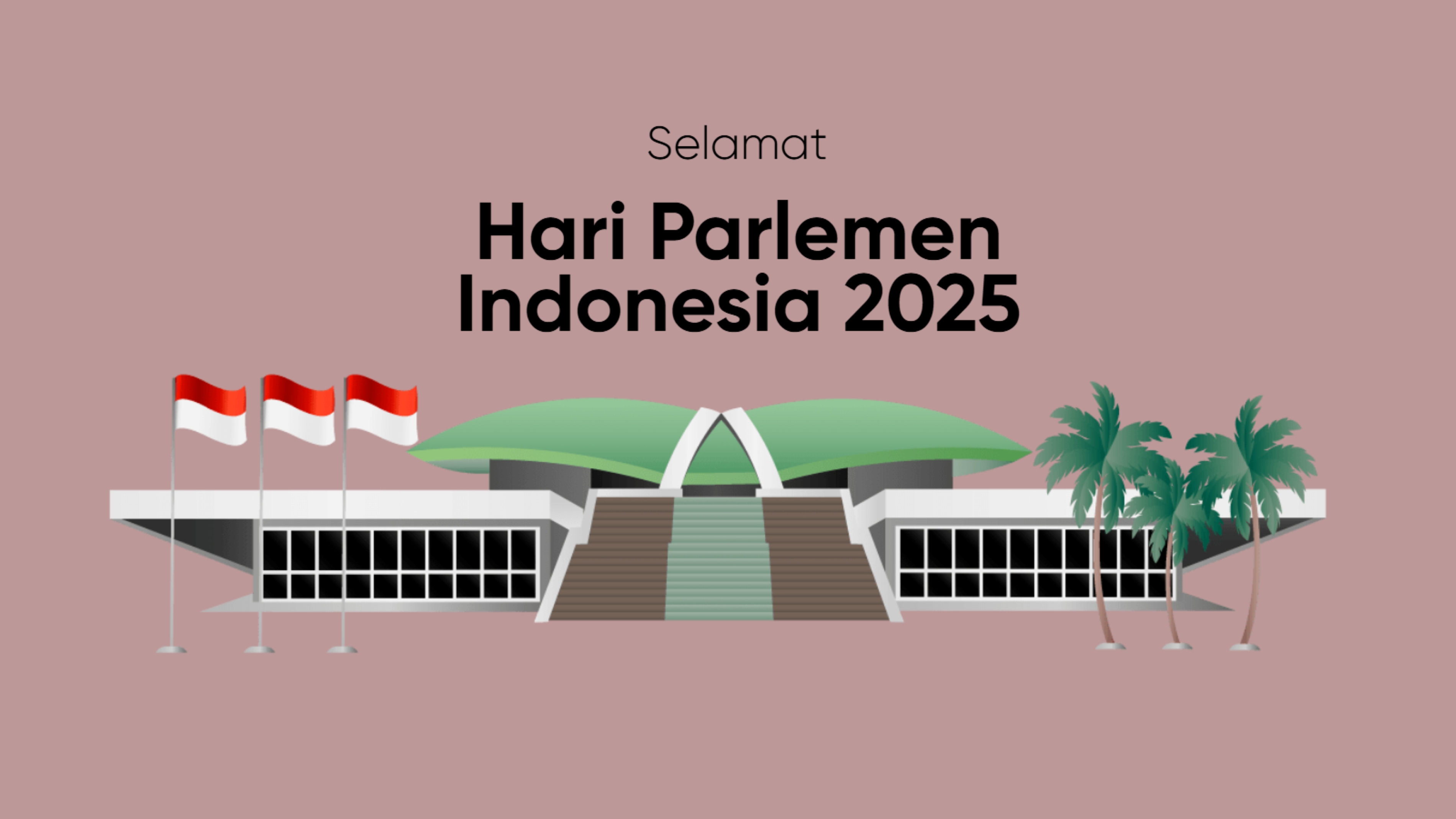 Ucapan Hari Parlemen Indonesia 2025.