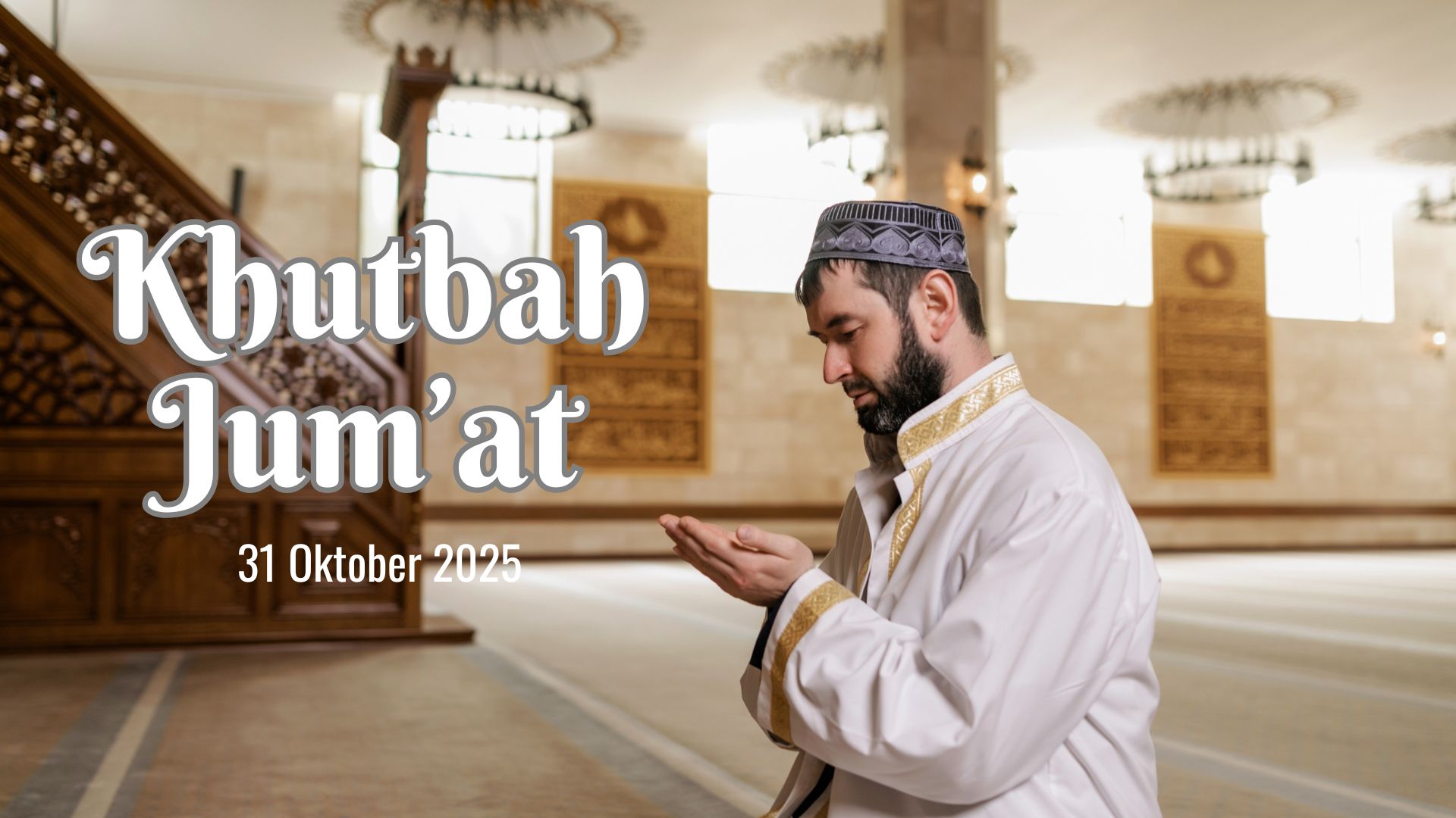 Naskah Khutbah Jumat 31 Oktober 2025.