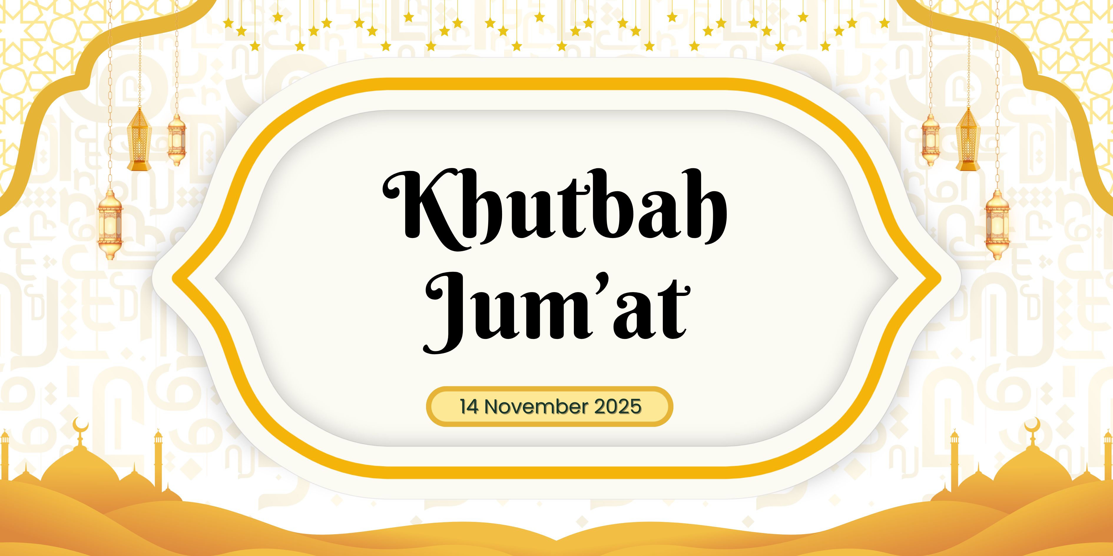Khutbah Jumat 14 November 2025.
