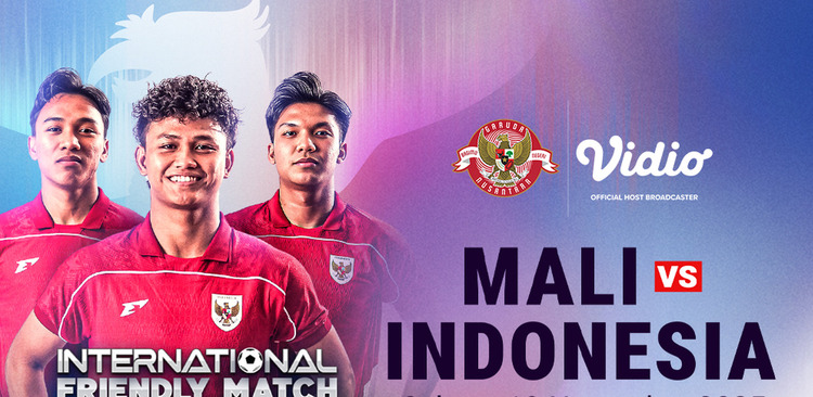 Saksikan duel menarik antara Timnas Indonesia vs Mali malam ini.