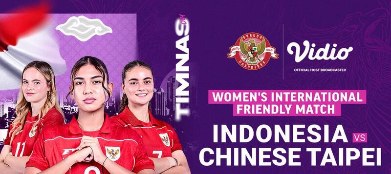 Saksikan perjuangan Timnas Putri Indonesia vs Chinese Taipei.