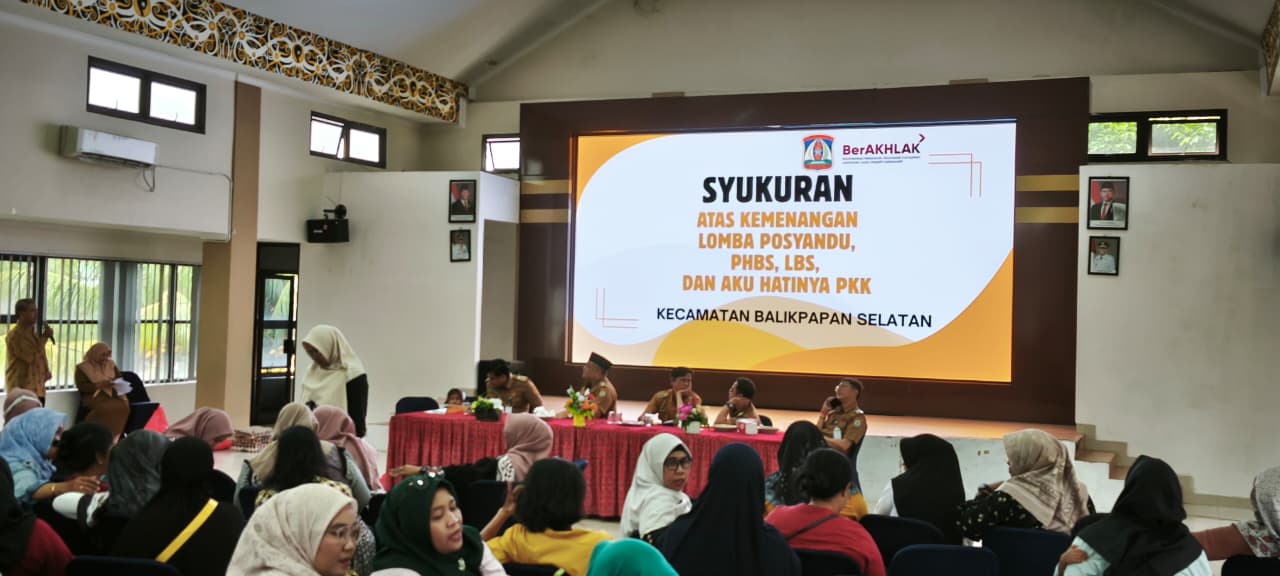 Syukuran Kecamatan Balikpapan Selatan sebagai bentuk apresiasi atas prestasi pada lomba tingkat Provinsi Kaltim.