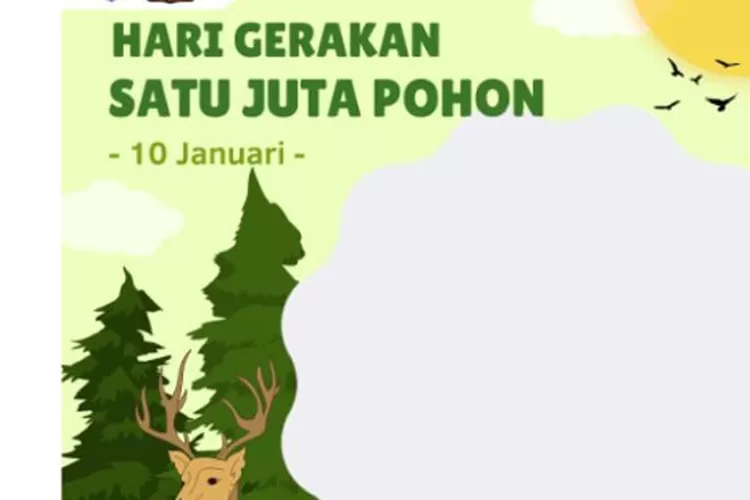 Ucapan untuk memperingati Hari Gerakan Satu Juta Pohon.