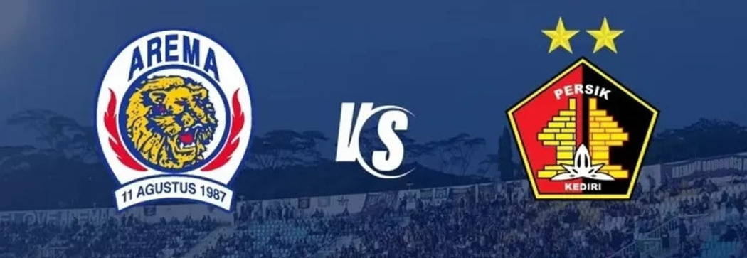 Duel panas Arema FC vs Persik Kediri hari ini.