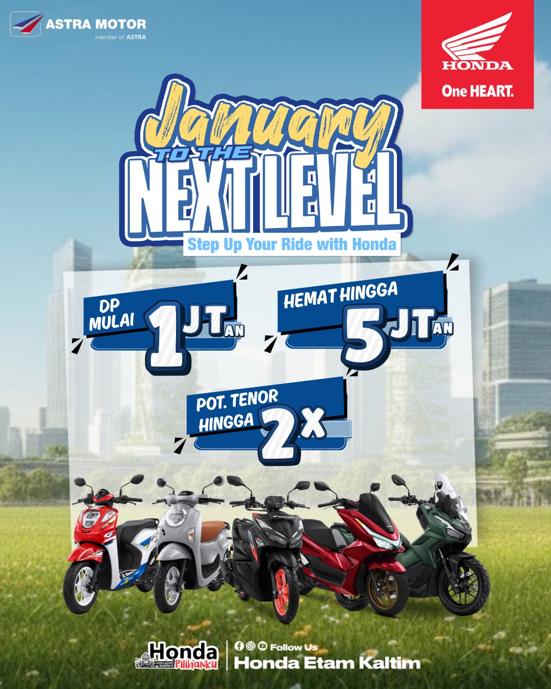 Program Januari to the Next Level siap menemani kebutuhan pecinta sepeda motor Honda dalam memiliki sepeda motor impian hingga akhir Januari 2026 mendatang.