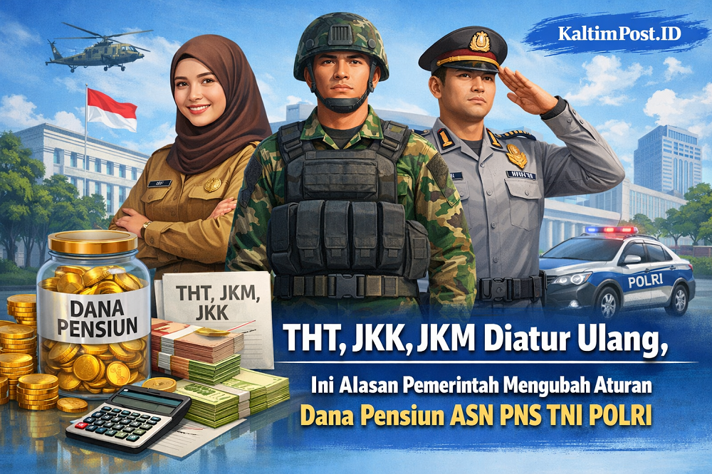 THT, JKK, JKM Diatur Ulang, Ini Alasan Pemerintah Mengubah Aturan Dana Pensiun ASN PNS TNI POLRI.