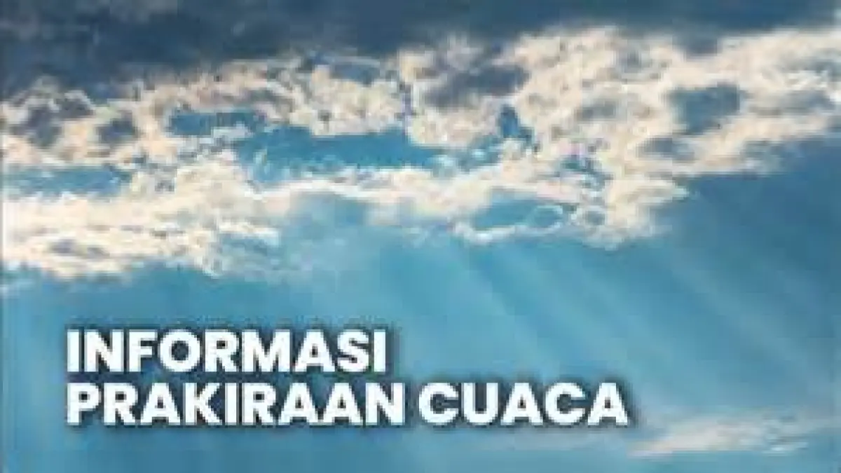 Prakiraan cuaca Kaltim hari ini.