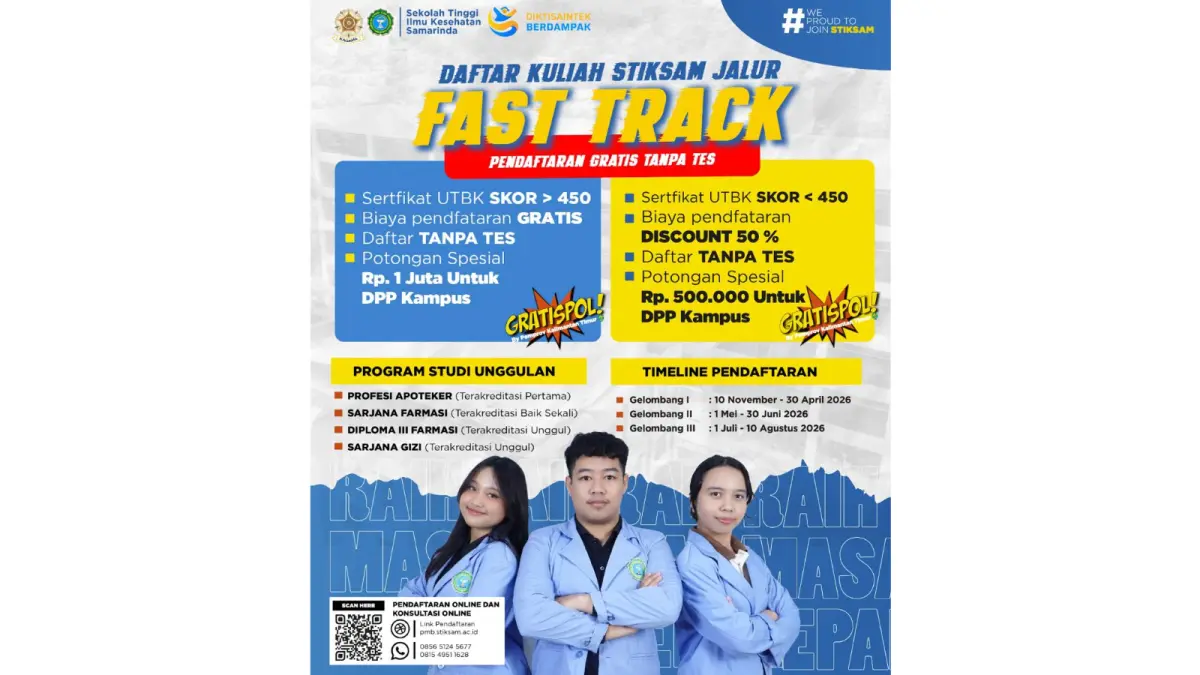 AKREDITASI UNGGUL: Halo calon tenaga kesehatan profesional, wujudkan mimpimu bersama Sekolah Tinggi Ilmu Kesehatan Samarinda (STIKSAM)! Saat ini PMB STIKSAM membuka pendaftaran melalui jalur FAST TRACK yang super mudah dan menguntungkan. (ist)