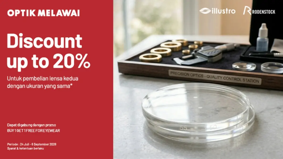 Dapatkan juga PROMO DISCOUNT up to 20% untuk setiap pembelian lensa kedua dengan ukuran yang sama. Promo berlaku mulai 24 Juli 2026 hingga 6 September 2026. (dok. Istimewa)