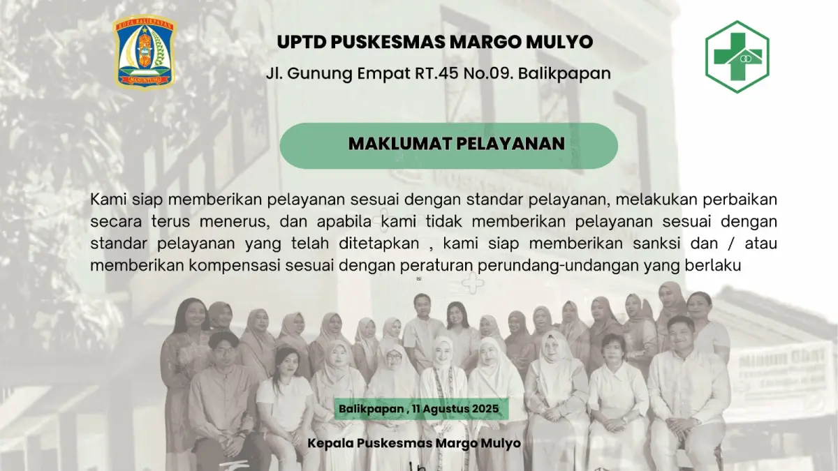 Puskesmas Margo Mulyo menegaskan komitmennya melalui Maklumat Pelayanan sesuai standar yang telah ditetapkan.