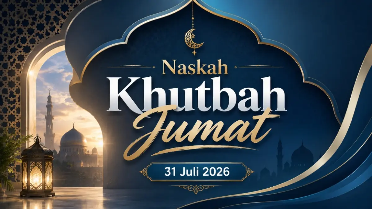 Teks khutbah Jumat 31 Juli 2026. (ai/chatgpt)