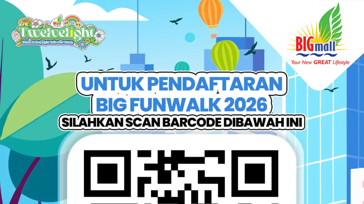 RAMAIKAN: Pendaftaran BIG Funwalk 2026 resmi dibuka mulai 3 Agustus 2026 dan dapat dilakukan dengan mudah lewat scan QR code.&nbsp;