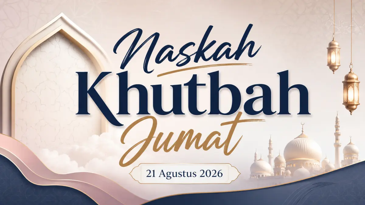 Teks Khutbah Jumat terbaru mengenai bulan Rabiul Awal sebagai bulan kelahiran dan wafat Rasulullah SAW, 21 Agustus 2026. (ai/chatgpt)