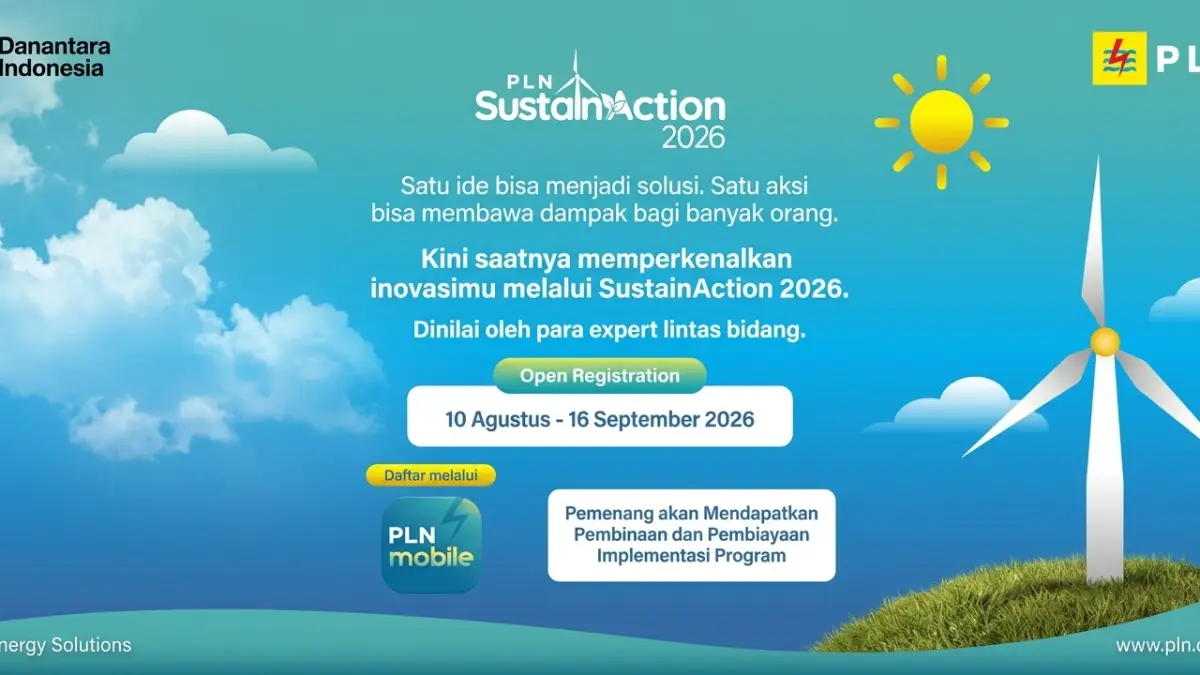 Pendaftaran PLN SustainAction 2026 dibuka gratis melalui aplikasi PLN Mobile mulai 10 Agustus hingga 16 September 2026.