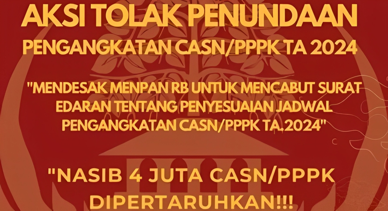 Seruan aksi tolak penundaan pengangkatan CASN/PPPK 2024 bertebaran di media sosial.