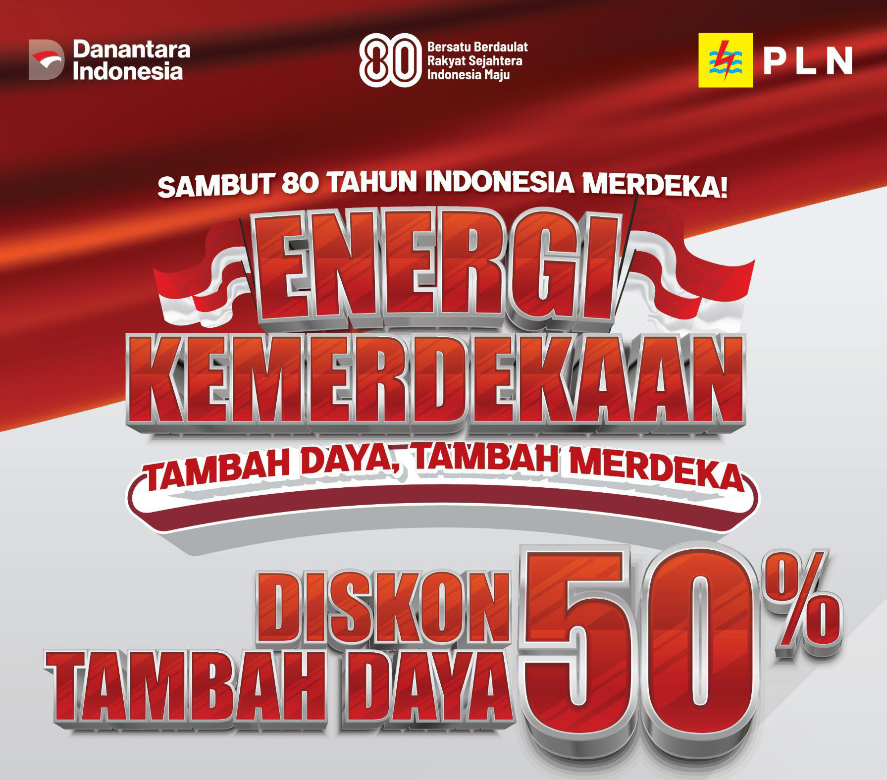 PLN beri diskon tambah daya listrik 50% lewat program &ldquo;Energi Kemerdekaan&rdquo; berlaku 10&ndash;23 Agustus 2025 untuk pelanggan tegangan rendah seluruh Indonesia.