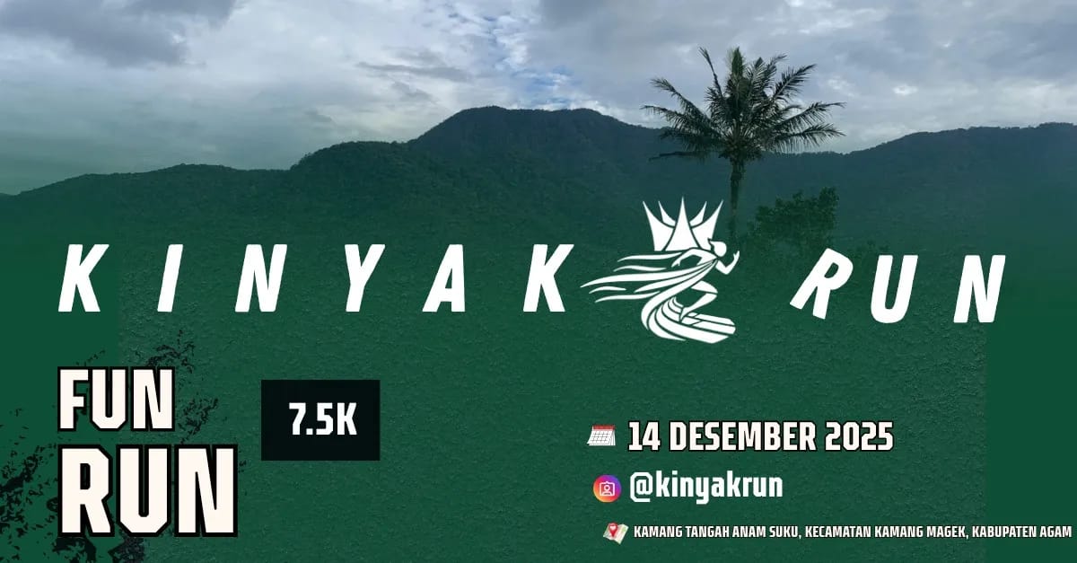 Kinyak Fun Run 2025 akan digelar di Kamang Magek, Agam, 14 Desember 2025 dengan rute alam, budaya, dan hadiah menarik. (Foto: Instagram @kinyakrun)