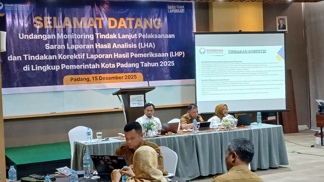 Ombudsman RI Perwakilan Sumbar menggelar kegiatan monitoring tindak lanjut pelaksanaan LHA LHP terhadap tiga Organisasi Perangkat Daerah (OPD) di lingkungan Pemko Padang, Senin (15/12).