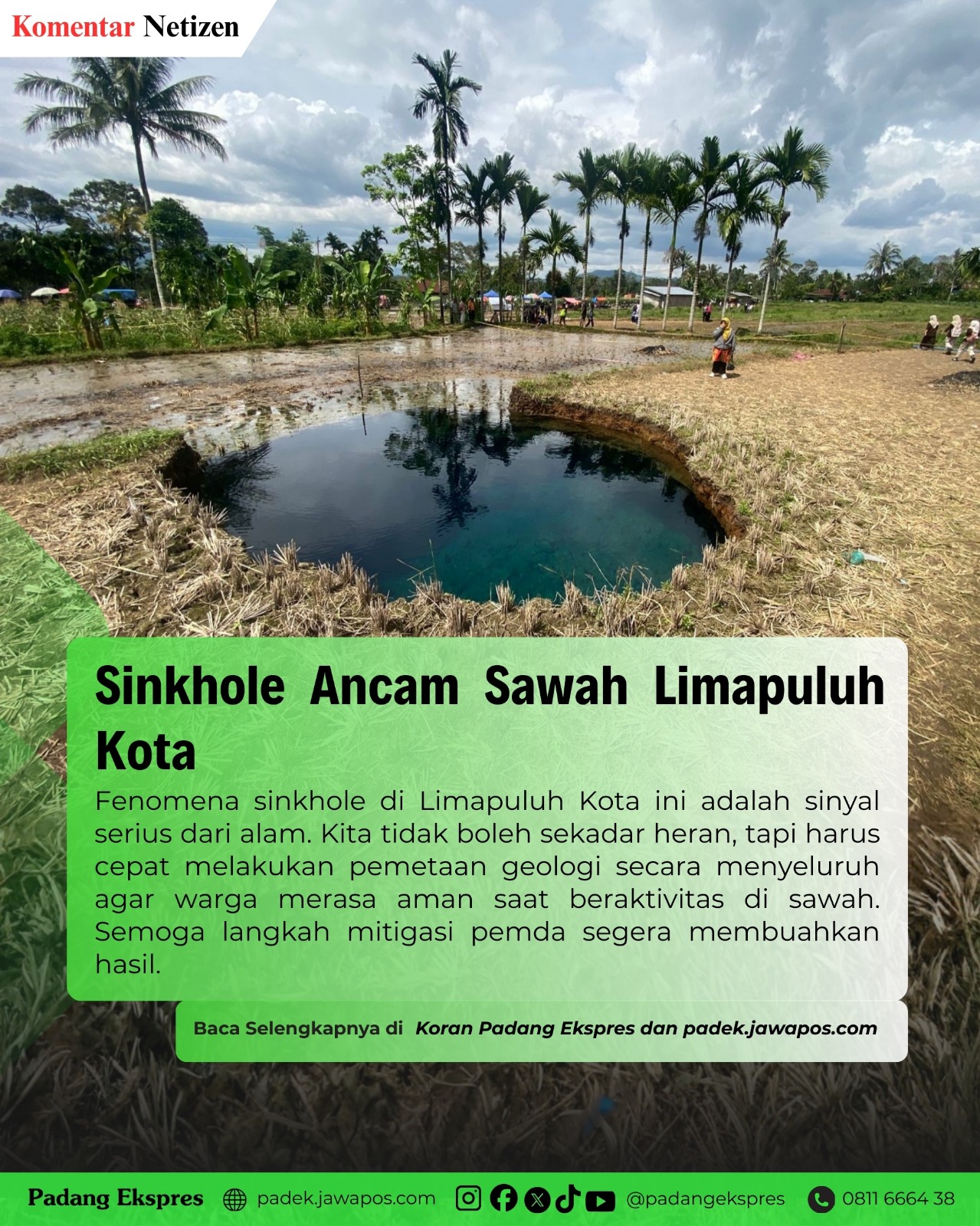 Sinkhole Muncul di Situjuah, Ancaman di Balik Sawah. (Foto: Sy Ridwan/Padeks)