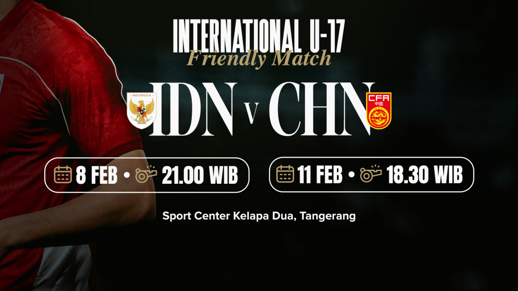 Timnas Indonesia U-17 akan melakukan uji coba lawan Tiongkok 8 Feburari dan 11 Februari 2026.
