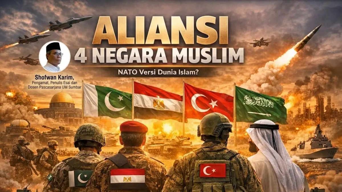 Aliansi 4 Negara Muslim: Mungkinkah?