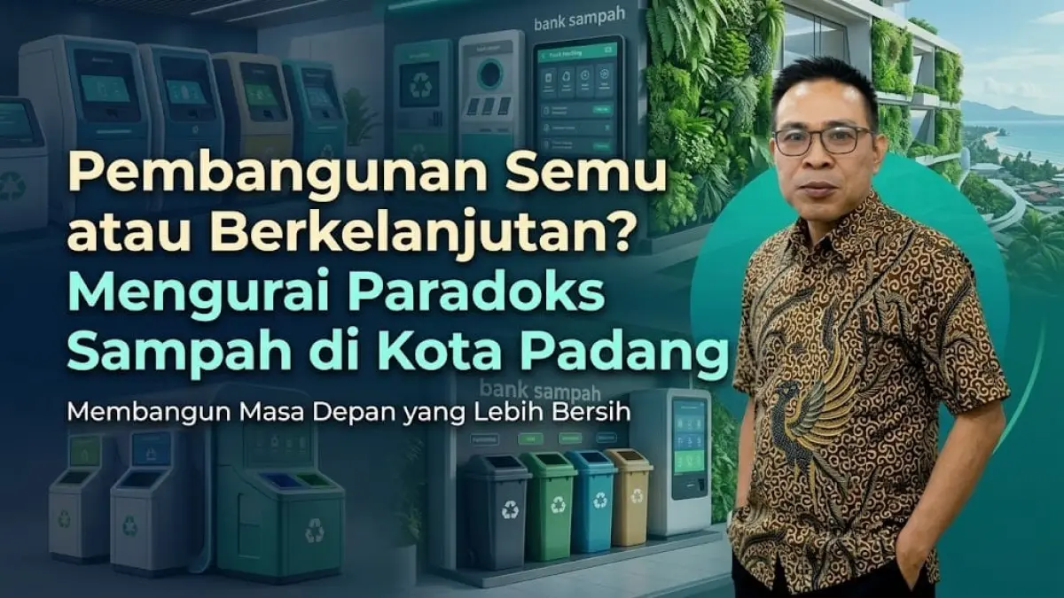 Pembangunan Semu atau Berkelanjutan? Mengurai Paradoks Sampah di Kota Padang (dok. Ahmad Zaki)