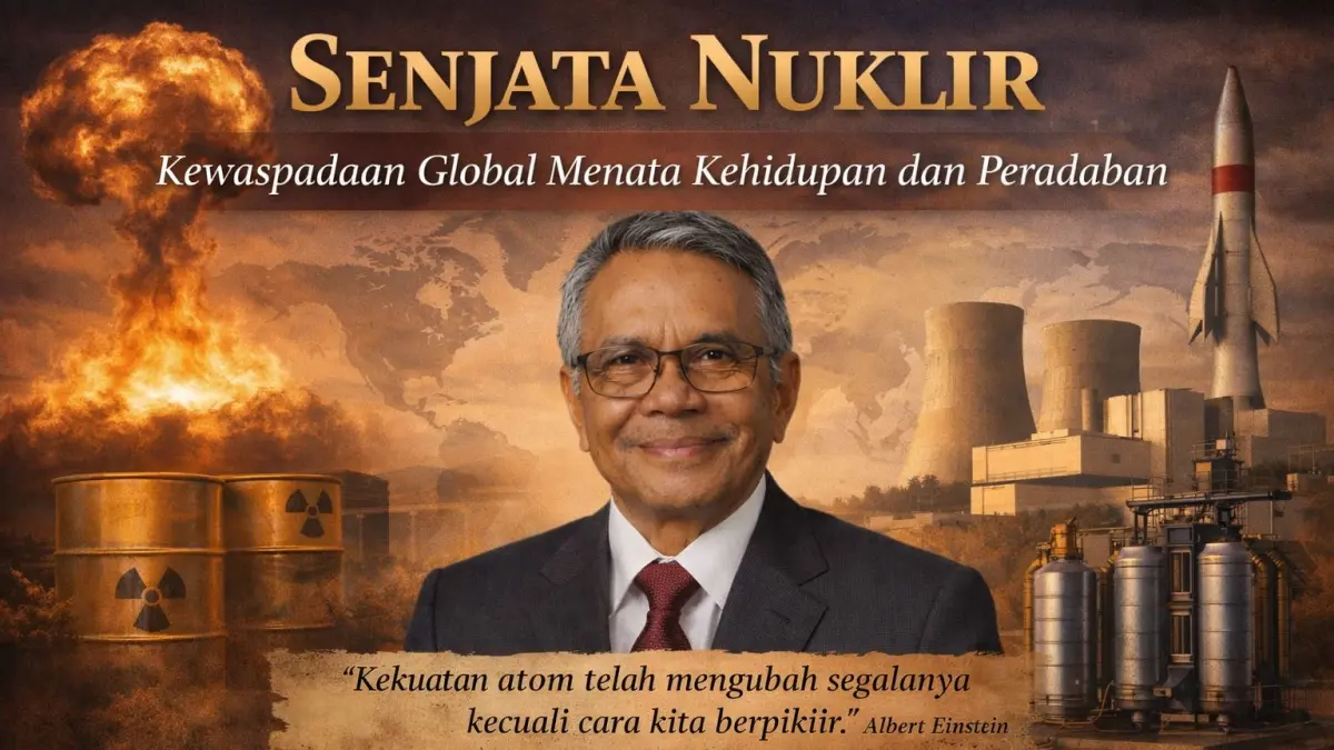 Senjata Nuklir: Kewaspadaan Global Menata Kehidupan dan Peradaban (dok. Shofwan Karim)
