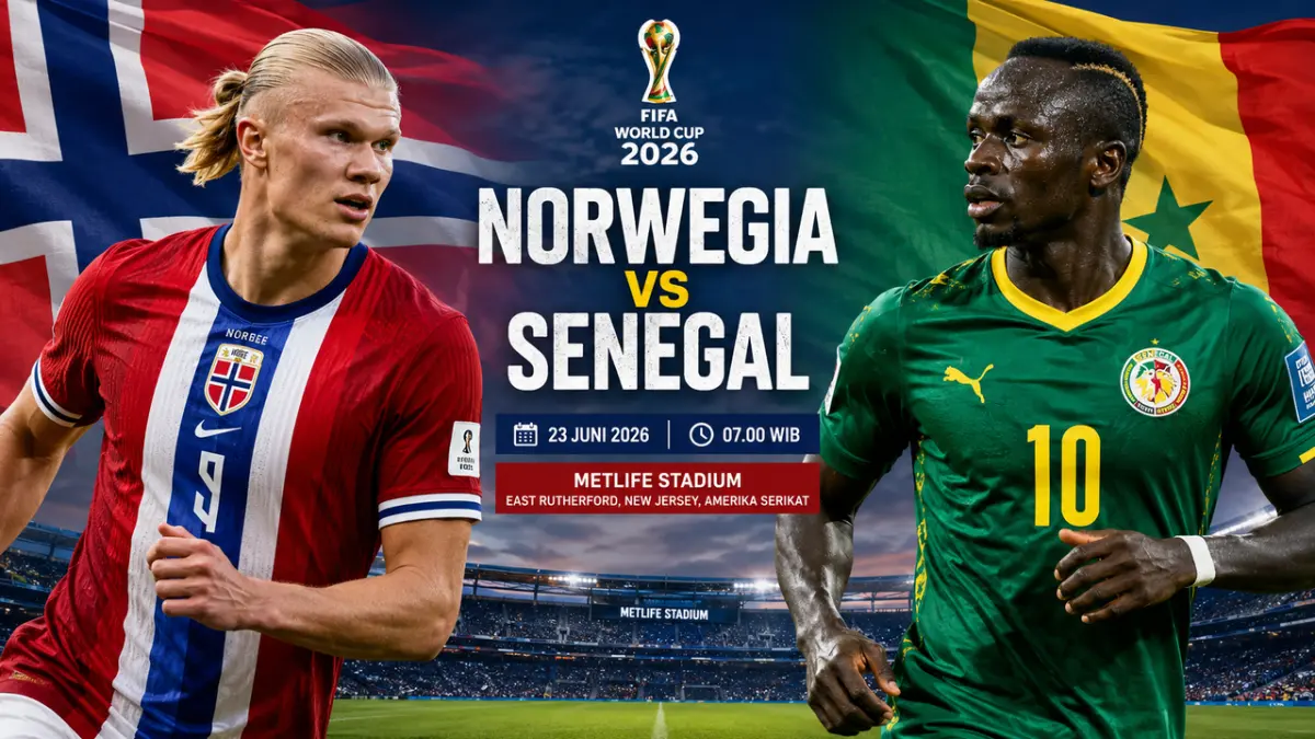 Prediksi Norwegia vs Senegal 23 Juni 2026 di MetLife Stadium, laga sengit Grup I Piala Dunia 2026, perebutan poin penting.