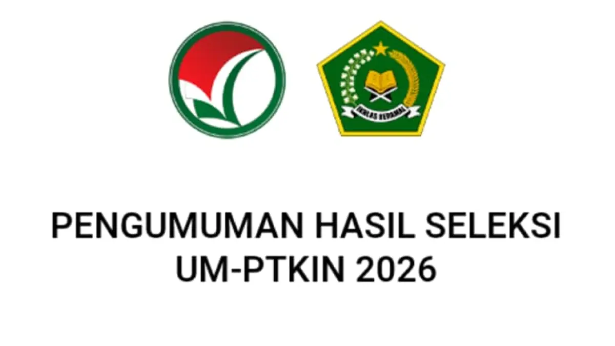 Hasil UM-PTKIN 2026 telah diumumkan pada 30 Juni 2026 melalui laman online resmi.(Foto: laman UM-PTKIN 2026)