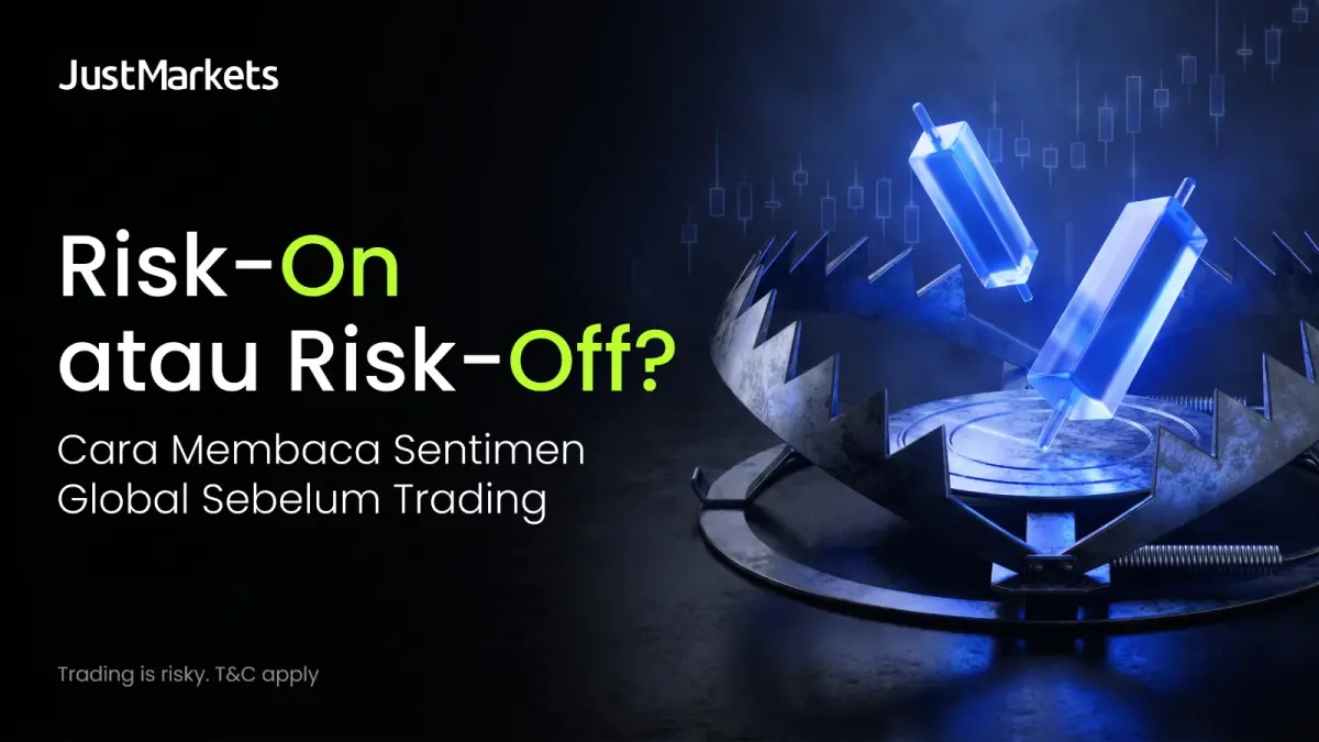 Ilustrasi Risk-On atau Risk-Off? Cara Membaca Sentimen Global Sebelum Trading