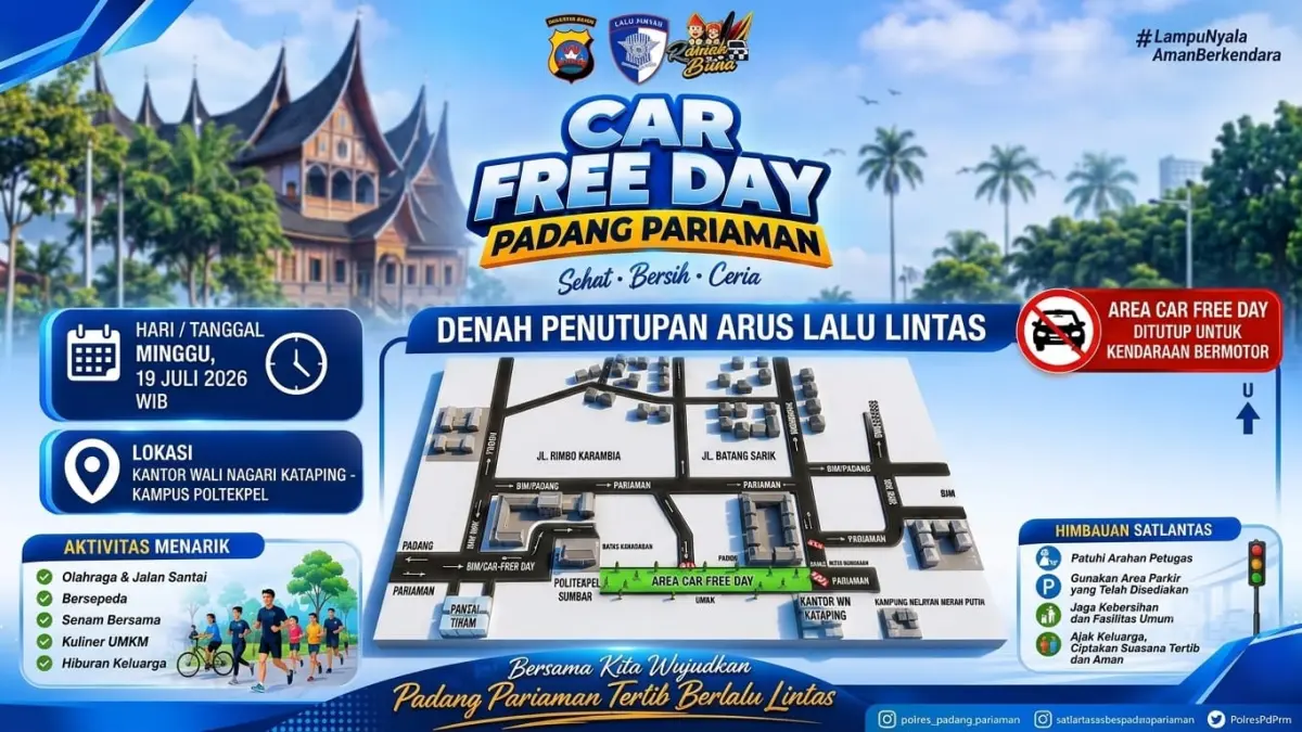 Satlantas Polres Padangpariaman mengajak seluruh masyarakat untuk hadir dalam CFD yang akan dilaksanakan, Minggu pagi (19/7/2026). Mulai pukul 06.00 hingga 10.00 WIB, kawasan Jalan Raya Kantor Wali Nagari Kataping hingga Kampus Poltekpel Sumbar. (Foto: Satlantas Polres Padangpariaman)