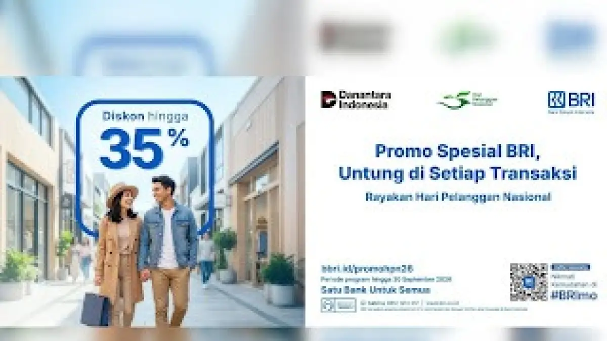 BRI sambut Hari Pelanggan Nasional dengan promo di berbagai merchant. Promo dapat dinikmati dengan transaksi menggunakan BRI Debit, BRI Kartu Kredit, atau QRIS BRImo. (Dok. BRI)