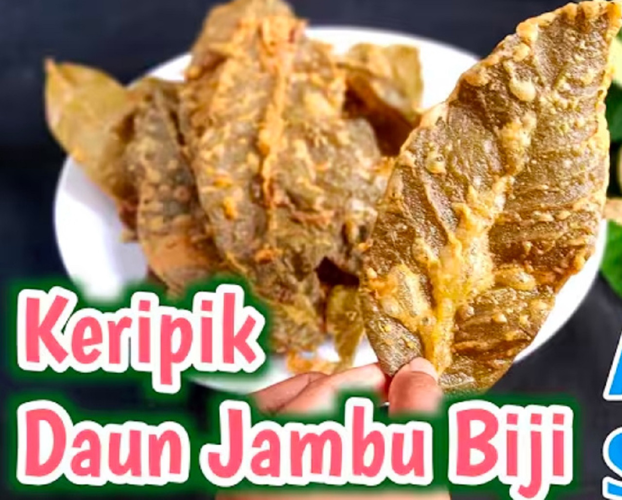 Keripik Daun Jambu (youtube Keluarga&nbsp;Hamzah).